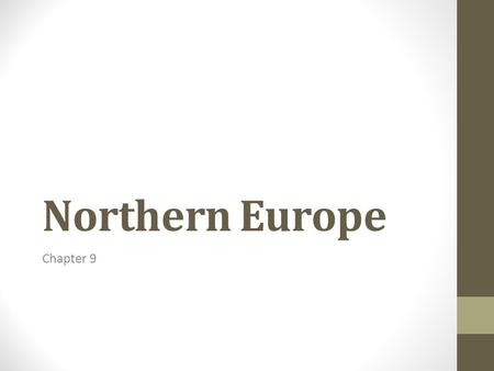 Northern Europe Chapter 9.