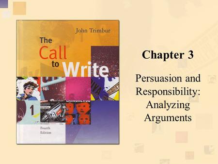 Persuasion and Responsibility: Analyzing Arguments