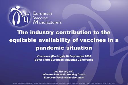Www.evm-vaccines.org www.evm-vaccines.org www.evm-vaccines.org www.evm-vaccines.org www.evm-vaccines.org The industry contribution to the equitable availability.