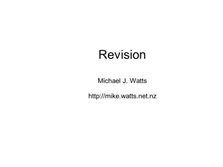 Revision Michael J. Watts