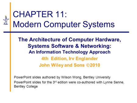 CHAPTER 11: Modern Computer Systems