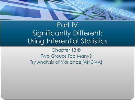 Part IV Significantly Different: Using Inferential Statistics