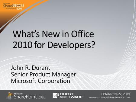 What’s New in Office 2010 for Developers?. -Evolved developer platform with new services and extensibility -Connected cloud and on- premises services.