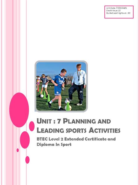 Unit : 7 Planning and Leading sports Activities