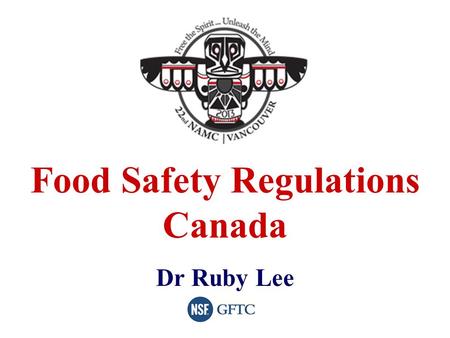 Food Safety Regulations Canada Dr Ruby Lee. Food Safety Regulations - Canada 1. Health Canada Policy on Listeria monocytogenes in RTE Mushroom 2. Safe.