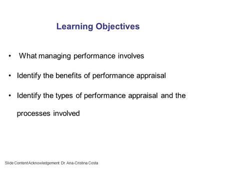 Learning Objectives What managing performance involves