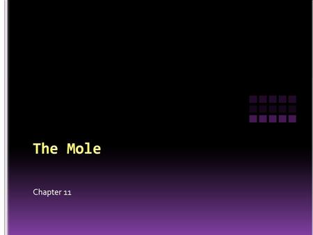 The Mole Chapter 11.