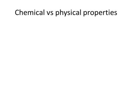 Chemical vs physical properties