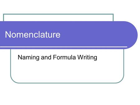 Naming and Formula Writing