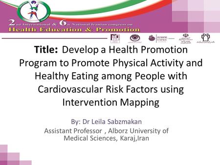 Title: Develop a Health Promotion Program to Promote Physical Activity and Healthy Eating among People with Cardiovascular Risk Factors using Intervention.