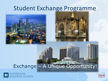 Student Exchange Programme Exchange – A Unique Opportunity!