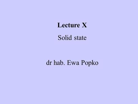 Lecture X Solid state dr hab. Ewa Popko. Measured resistivities range over more than 30 orders of magnitude Material Resistivity (Ωm) (295K) Resistivity.