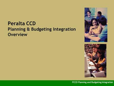 Peralta CCD Planning & Budgeting Integration Overview