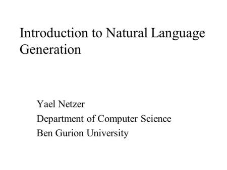 Introduction to Natural Language Generation
