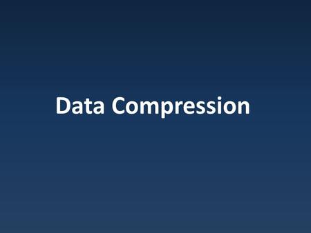 Data Compression. How Is This Possible? Entire King James Bible : 4,834,757 bytes Zip Archive Containing It: 1,339,843 bytes.