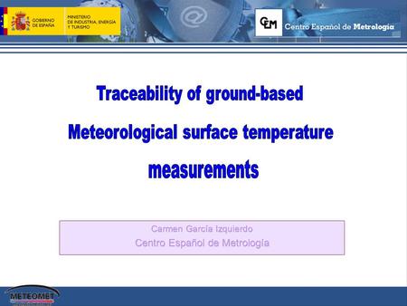European Metrology Research Program (EMRP) MeteoMet Project (October 2011) WP3. Traceable measurements methods and protocols for ground based meteorological.