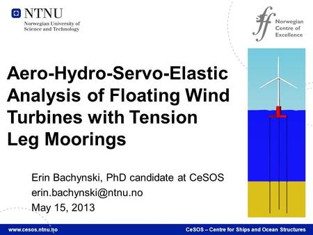 Erin Bachynski, PhD candidate at CeSOS  May 15, 2013