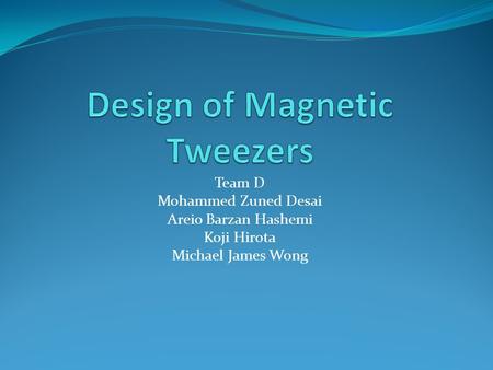 Design of Magnetic Tweezers