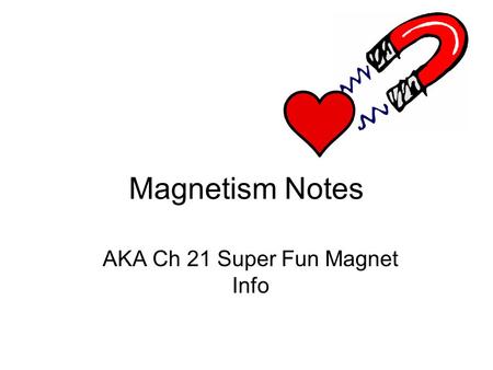AKA Ch 21 Super Fun Magnet Info