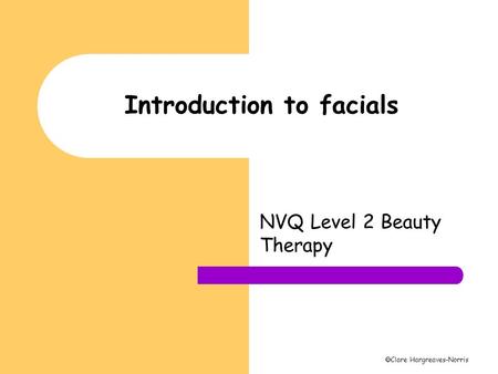 Introduction to facials