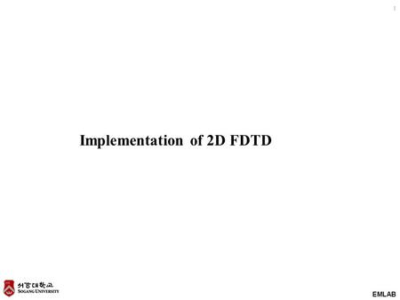 Implementation of 2D FDTD