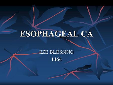 ESOPHAGEAL CA EZE BLESSING 1466.