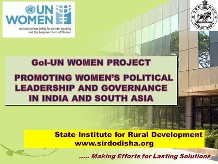 ….. Making Efforts for Lasting Solutions State Institute for Rural Development www.sirdodisha.org.