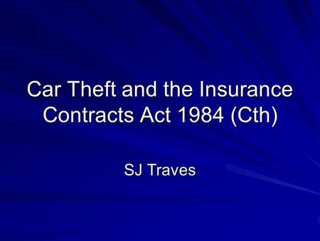 Car Theft and the Insurance Contracts Act 1984 (Cth)