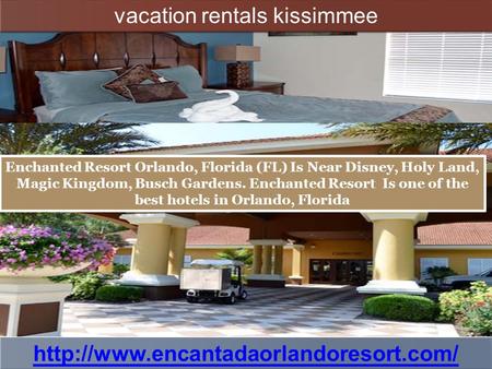 Vacation rentals kissimmee   Enchanted Resort Orlando, Florida (FL) Is Near.
