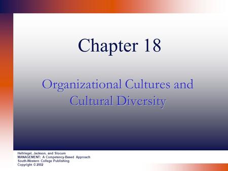 Organizational Cultures and Cultural Diversity