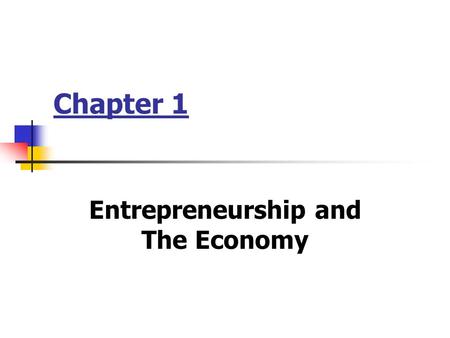 Entrepreneurship and The Economy