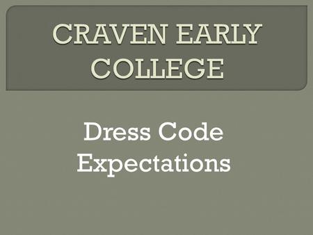 Dress Code Expectations