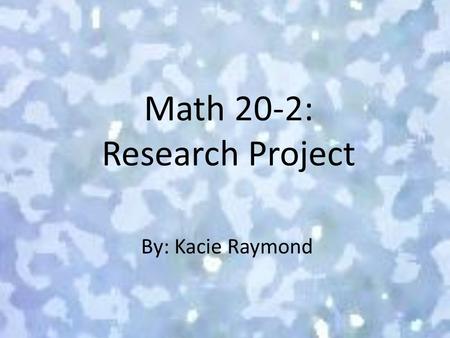 Math 20-2: Research Project