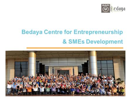 Marseille, le 26 mai 2014 Bedaya Centre for Entrepreneurship & SMEs Development.