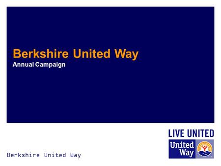 Berkshire United Way Annual Campaign. 2 Creating Community Impact Berkshire United Way.