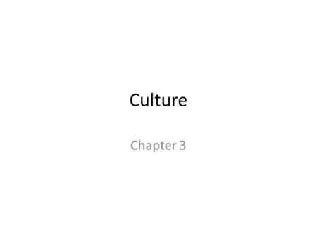 Culture Chapter 3.
