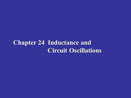 Chapter 24  Inductance and