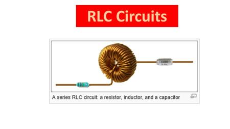 RLC Circuits.