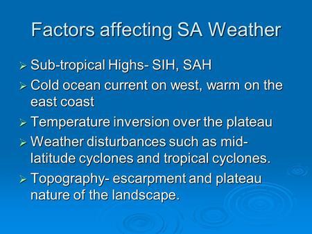 Factors affecting SA Weather