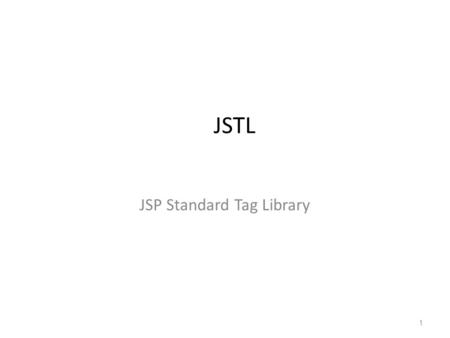 JSP Standard Tag Library