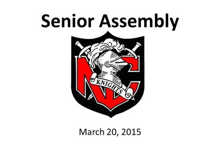 Senior Assembly March 20, 2015. D. 6. Penalty for Violation by Graduating Students Graduating students who violate Board policies on possession, consumption,