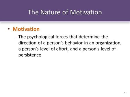 The Nature of Motivation