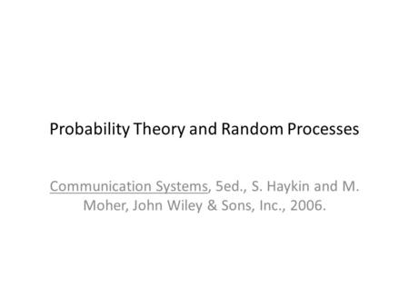 Probability Theory and Random Processes
