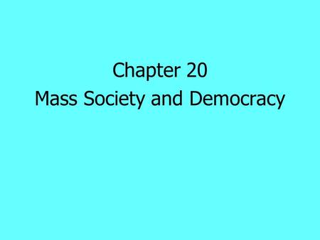 Mass Society and Democracy