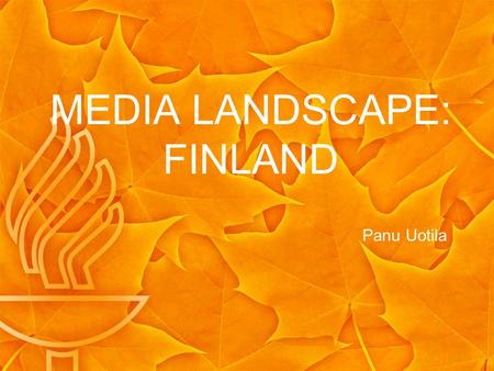 MEDIA LANDSCAPE: FINLAND