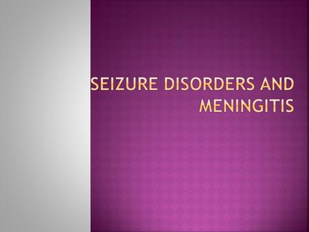  Aseptic meningitis—NONbacterial  Most commonly viral in etiology.  Associated with mumps, measles, herpes, other viral syndromes  Signs and Sx—generally.