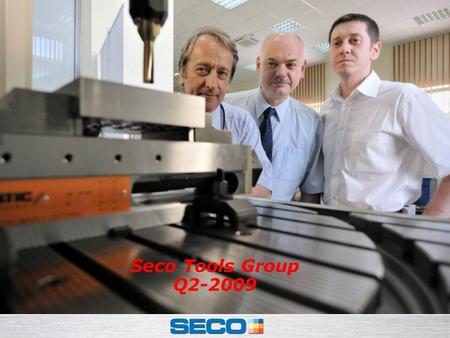 Investor Relations – 2009 Q2 Seco Tools Group Q2-2009.