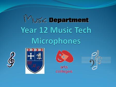 Objectives Know the different types of microphones and the context in which they are used in.