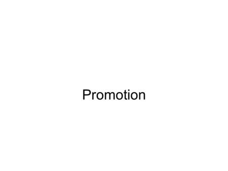 Promotion. Copyright 2007, Prentice-Hall Inc.12-2 The Promotional Mix Advertising Public Relations Sales Promotion Personal Selling Direct Marketing.
