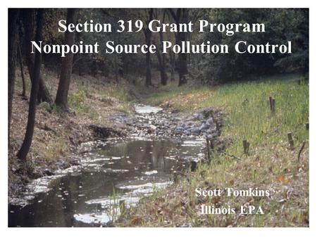 Section 319 Grant Program Nonpoint Source Pollution Control